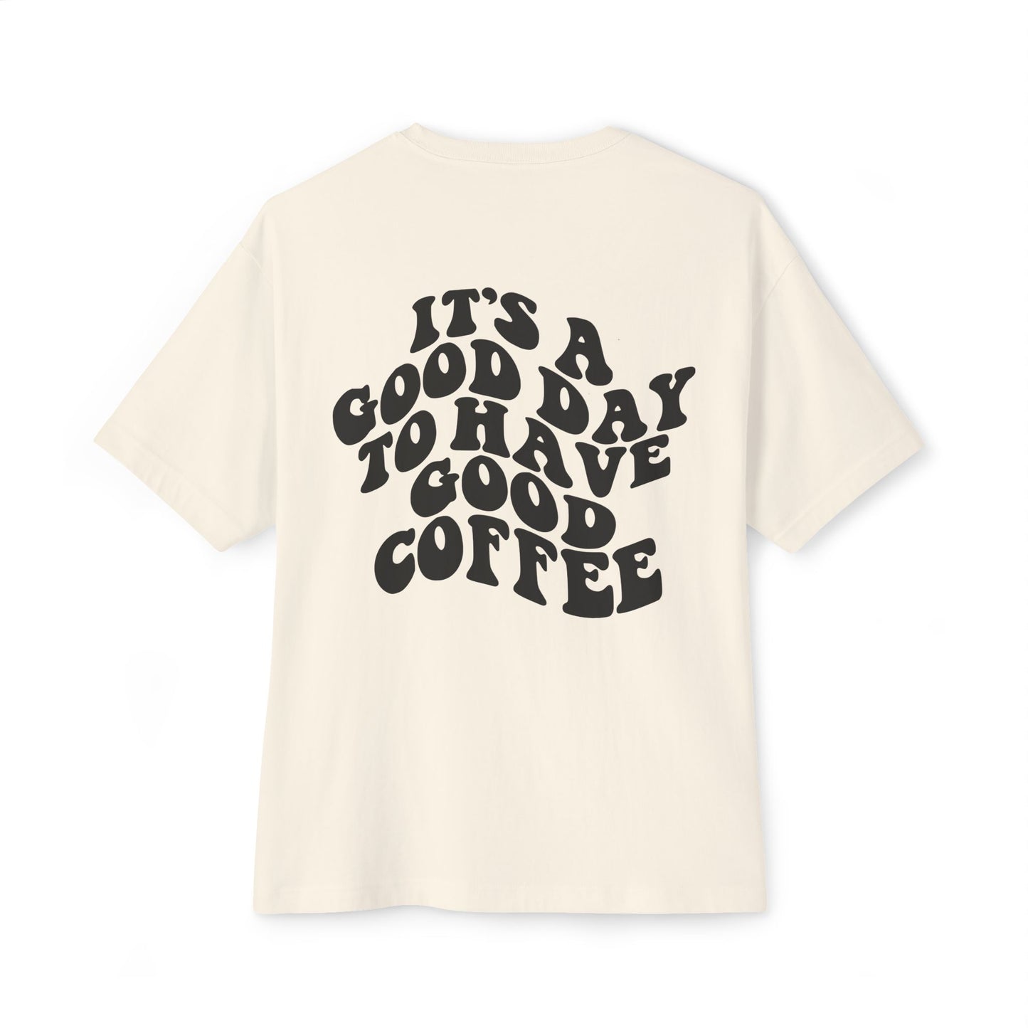 Stylish Unisex Oversized Tee | Perfect for Coffee Lovers, Casual Outings, Gifts, Relaxed Vibes, Everyday Wear